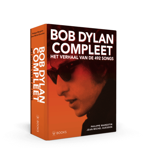Bob Dylan compleet | Het verhaal van de 492 songs