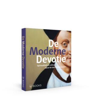 De Moderne Devotie | Spiritualiteit en cultuur vanaf de late Middeleeuwen