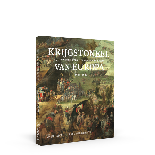 Krijgstoneel van Europa.Tijdgenoten over het Beleg van Breda 1624-1625
