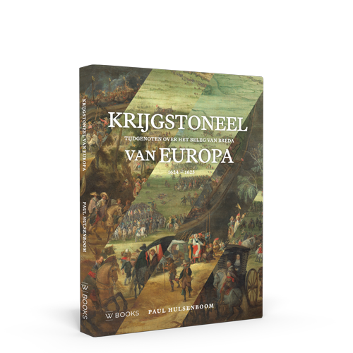 Krijgstoneel van Europa.Tijdgenoten over het Beleg van Breda 1624-1625