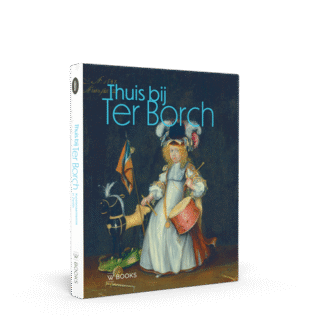 Cover van het boek Thuis bij Ter Borch. Kunstenaarsfamilie in Zwolle